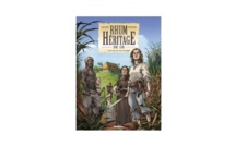 Bande Dessinée: RHUM HÉRITAGE, une fresque épique sur l'histoire du Rhum, à travers les siècles