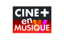 MyCANAL: Lancement prochain de la chaîne digitale CINE+ En Musique