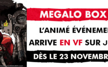 L'animé MEGALO BOX arrive en VF sur J-ONE dès le 23 novembre