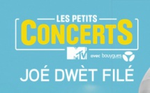 "Les Petits Concerts MTV" en janvier avec Joé Dwèt Filé