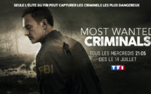 La série américaine MOST WANTED CRIMINALS arrive dés le 14 juillet sur TF1
