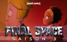 Adult Swim: La saison 3 inédite de FINAL SPACE dés le 24 septembre en VF