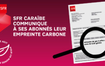 SFR Caraïbe communique à ses abonnés leur empreinte carbone et multiplie les actions éco-responsables