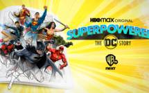 "Superpowered : The DC Story" : la série documentaire évènement diffusée dès le 3 avril sur Warner TV Next