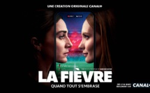 Canal+ : La création originale "La Fièvre" mise à l'antenne dès ce lundi