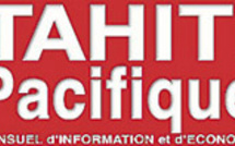 Polynésie: Le mensuel Tahiti Pacifique devient hebdomadaire