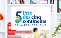 Prix des cinq continents de la Francophonie : un appel à candidatures pour célébrer la diversité littéraire mondiale