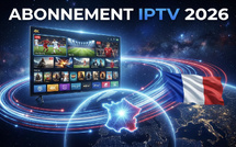 Trouver le meilleur abonnement IPTV en 2026 : notre sélection complète