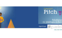 GuadeloupeTech organise la 1ère édition de #PitchTech