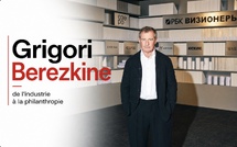 Grigori Berezkine : de l'industrie à la philanthropie